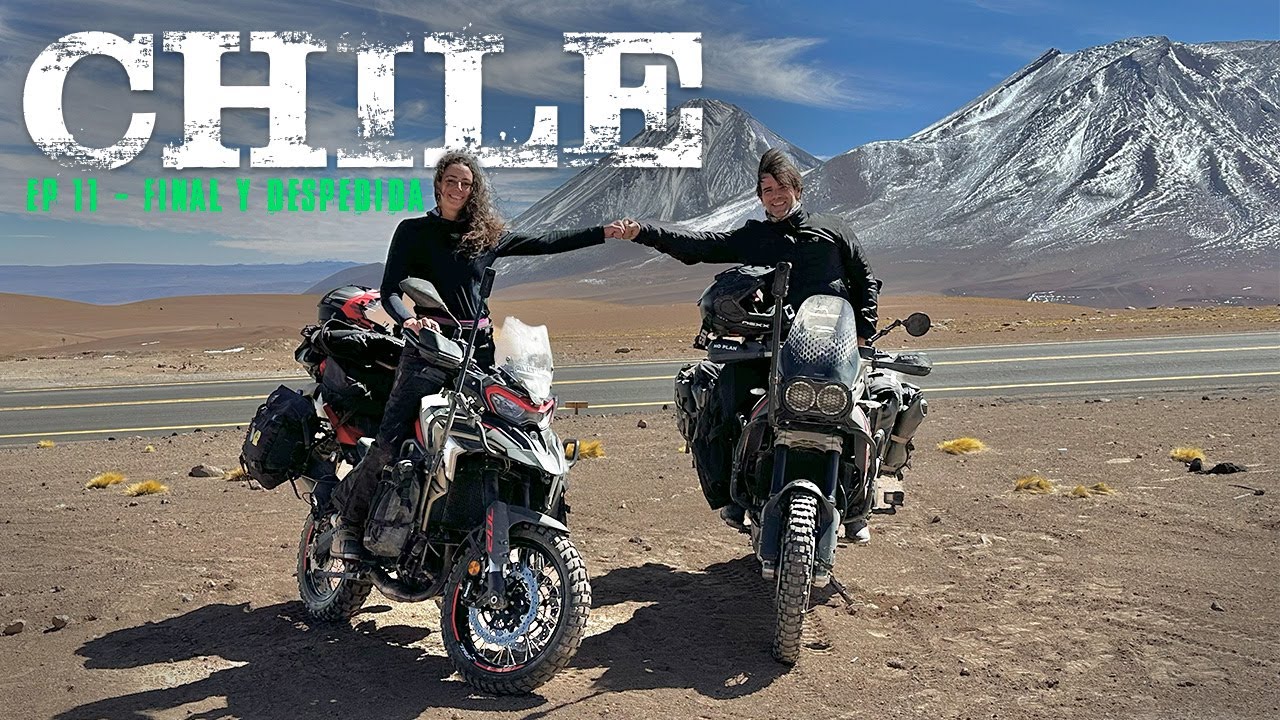 FIN del VIAJE por CHILE, ahora SIGO SOLA - Chile en Moto Ep 11