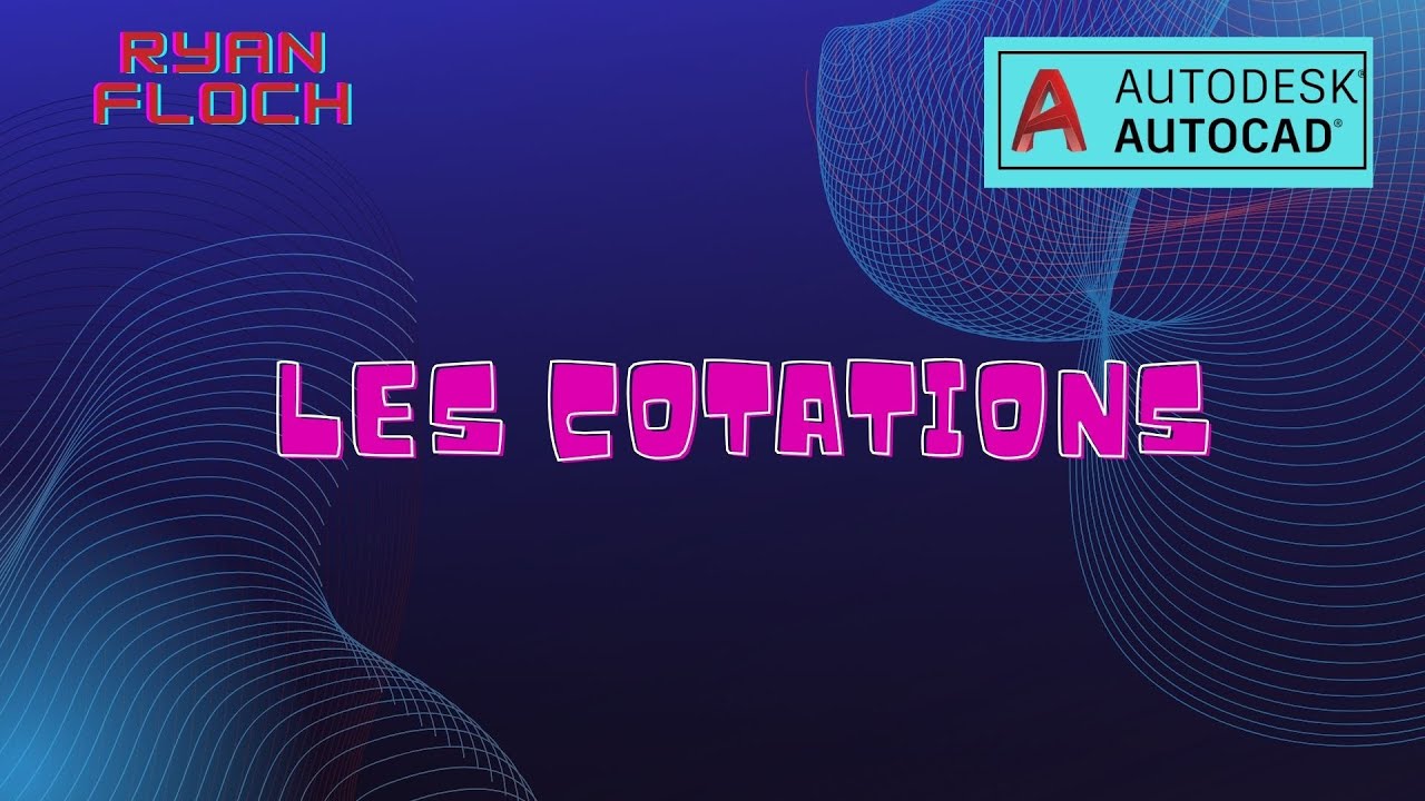 Autocad - Les cotations