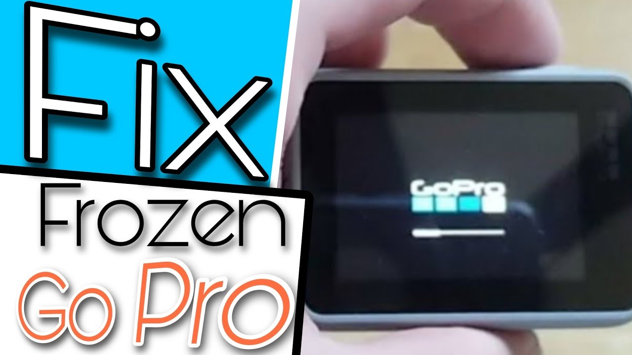 How To Fix A Frozen Go Pro Hero 7