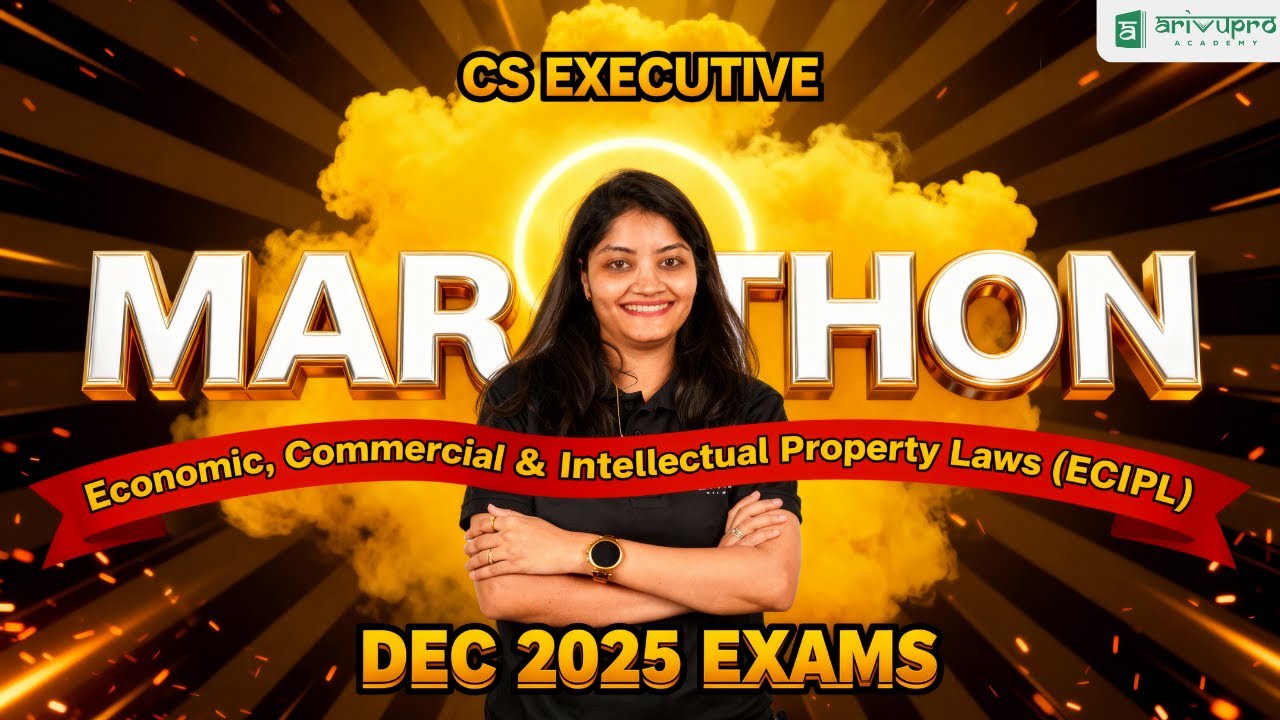 CS Executive ECIPL Marathon Dec 2025 | One Shot Revision 🔥| ArivuPro