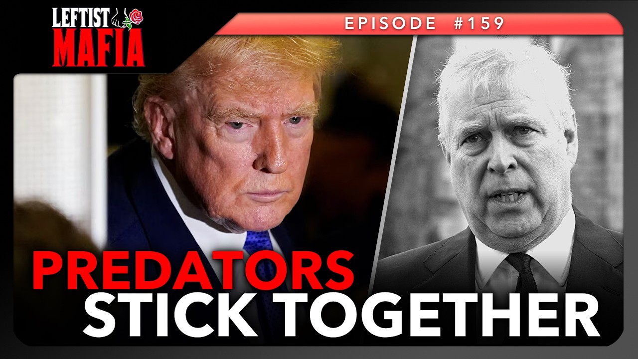 Trump Copes Following Prince Andrew's Arrest + Les Wexner Deposed | Leftist Mafia #159