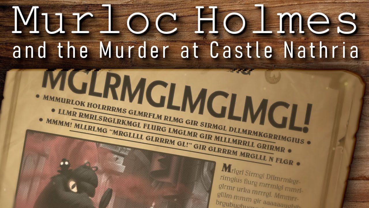Murloc Holmes and the Murder at Castle Nathria - Full Audiobook w/ Trump!