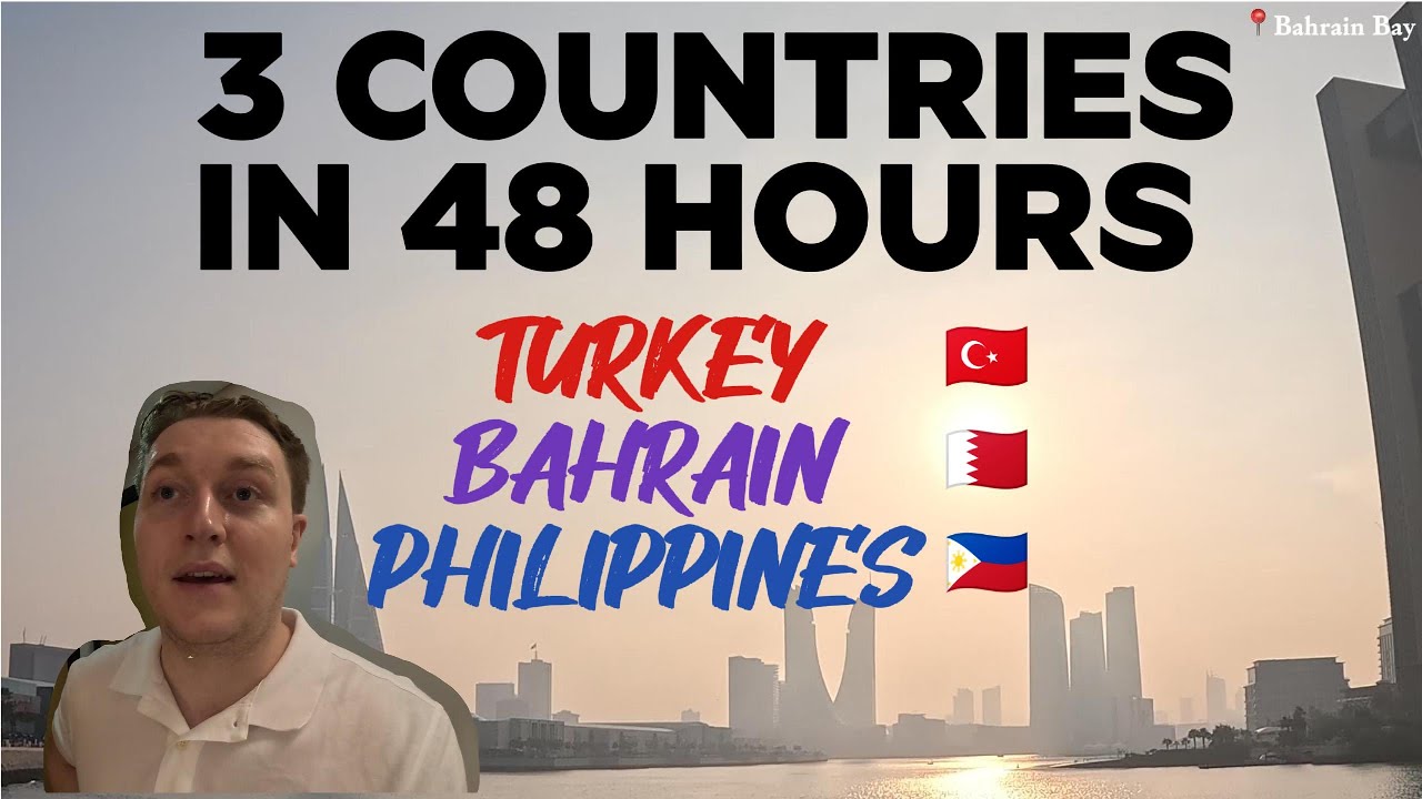 3 Countries in 48 Hours | Istanbul to Bahrain to Manila 🇹🇷🇧🇭🇵🇭