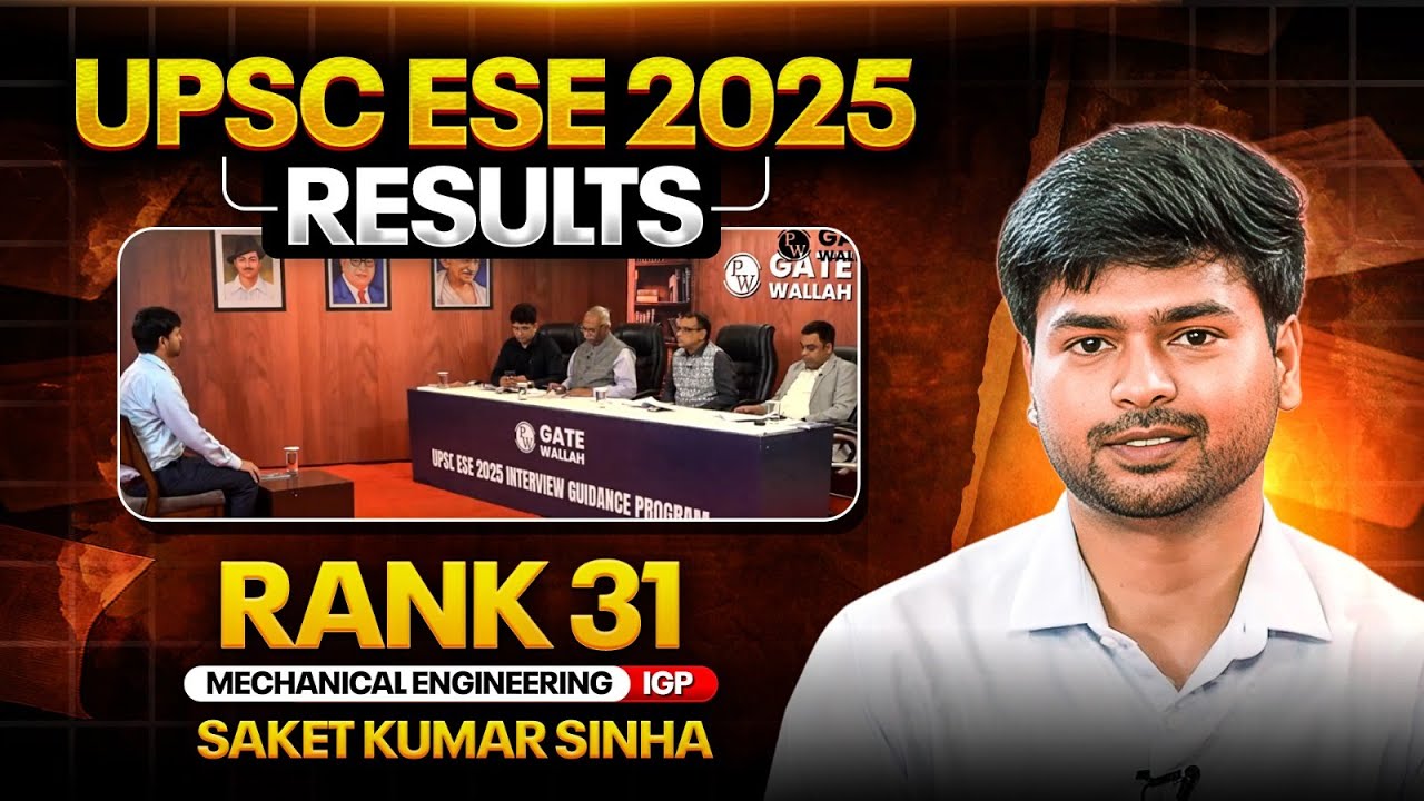 UPSC ESE Final Result 2025 | Saket Kumar Sinha Rank 31 ME | ESE Interview Guidance Program