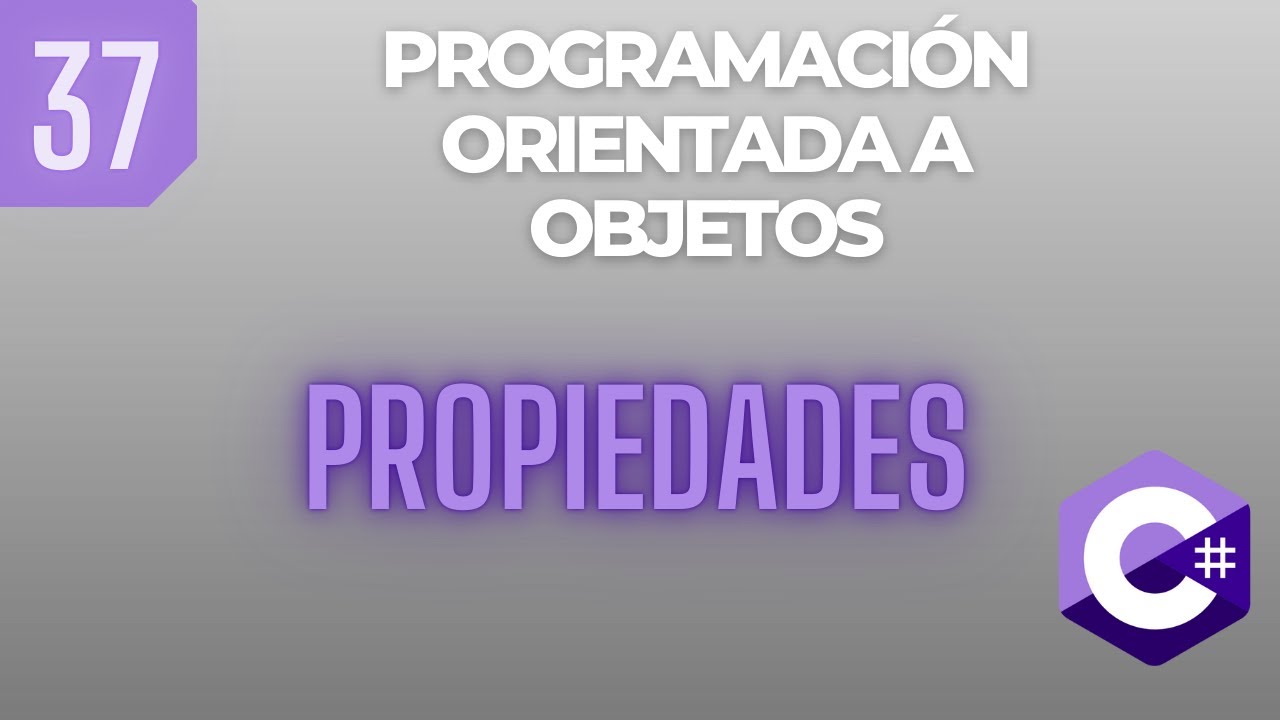 Curso de Programación en C# 2024 | POO - Propiedades