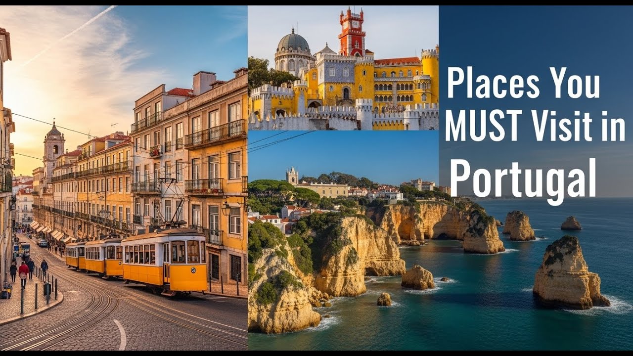 Places You MUST Visit in Portugal