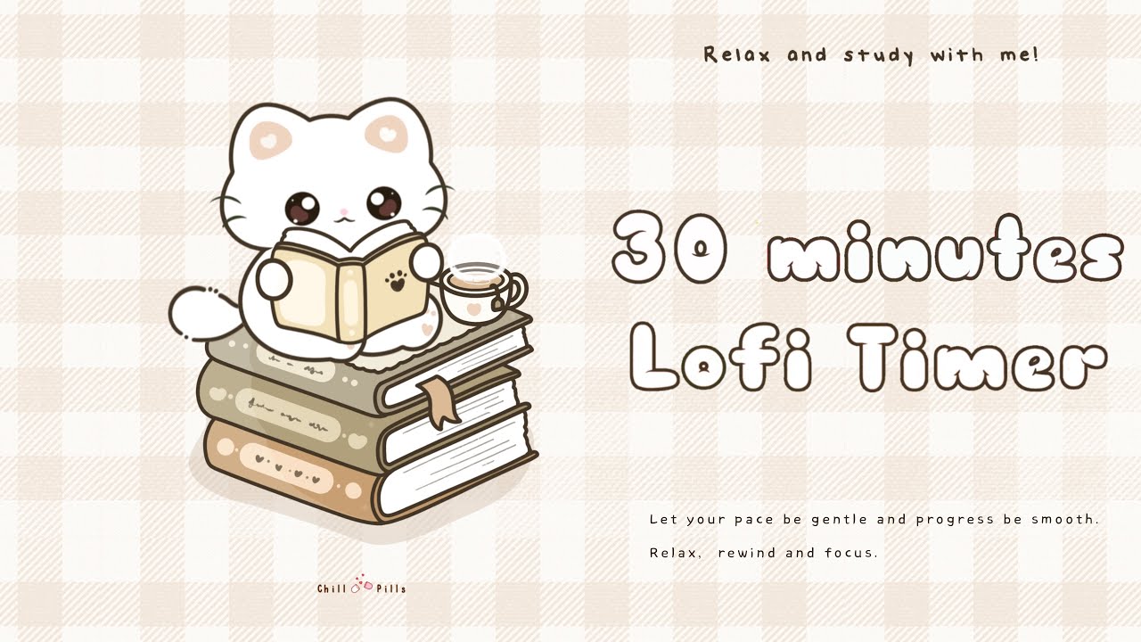 30 minutes - Relax & study with me Lofi | Bookish kitty #timer #30minutetimer  #lofi #relaxing #calm