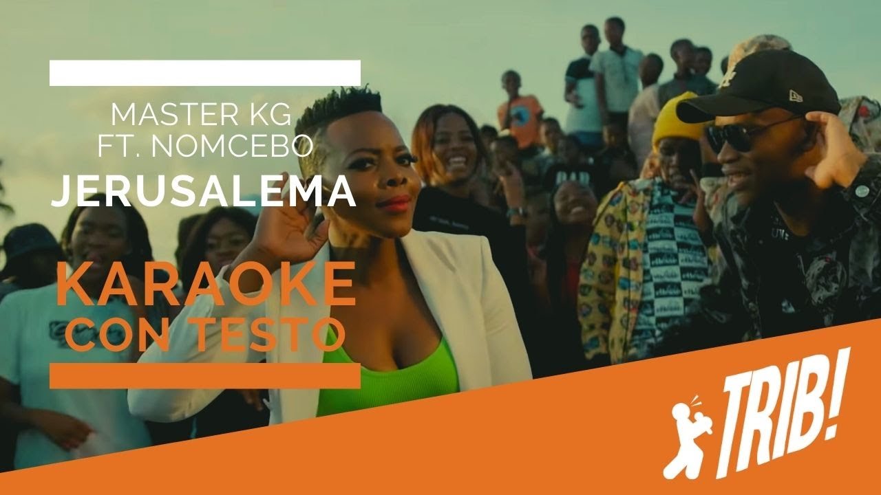 Jerusalema by Master KG Feat Nomcebo (Instrumental Version - KARAOKE WITH LYRICS)