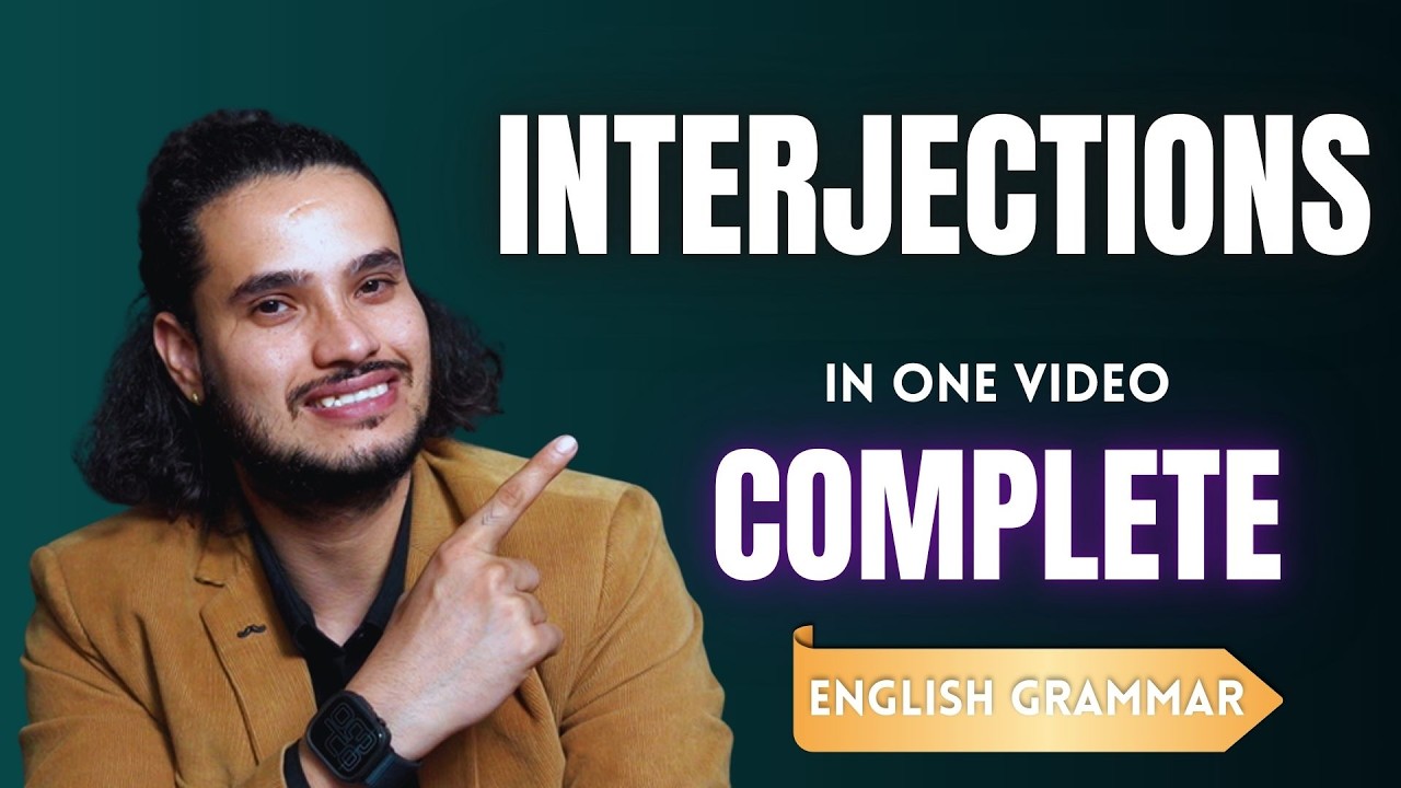 PART 8 | INTERJECTIONS | in English Grammar | Complete Explanation in One Video | Impressive English