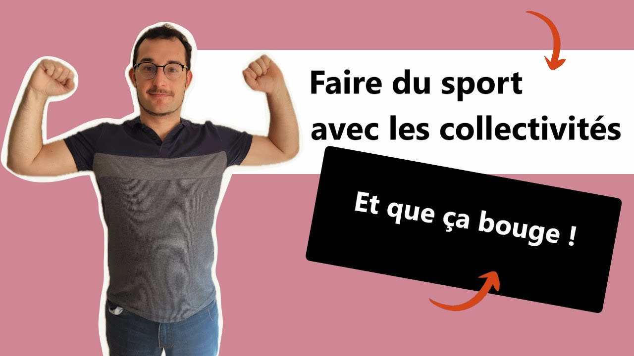 Faire du sport avec les collectivit&eacute;s territoriales