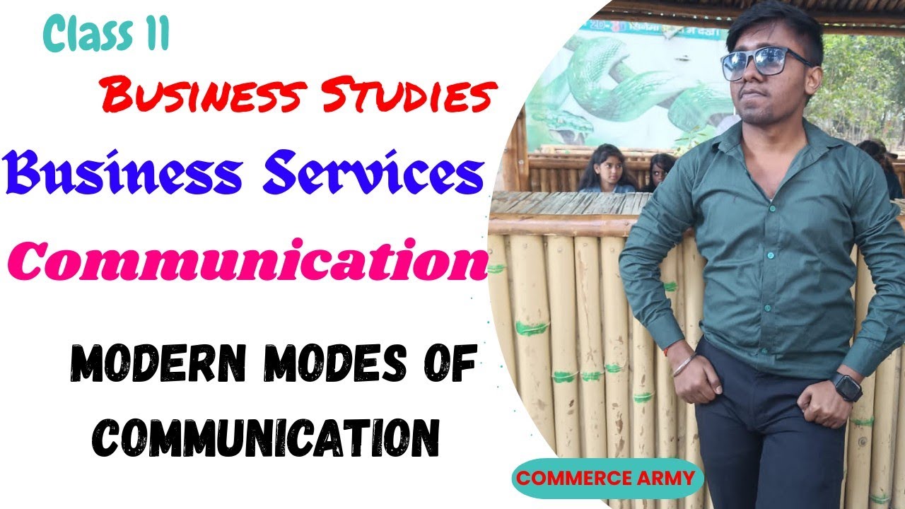 Modern Modes of Communication Explained | Class 11 Business Studies | Business Services