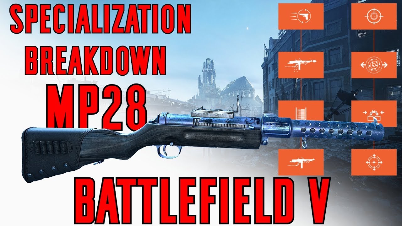 MP28 Specialization Breakdown Re-Done & Gameplay - Battlefield V