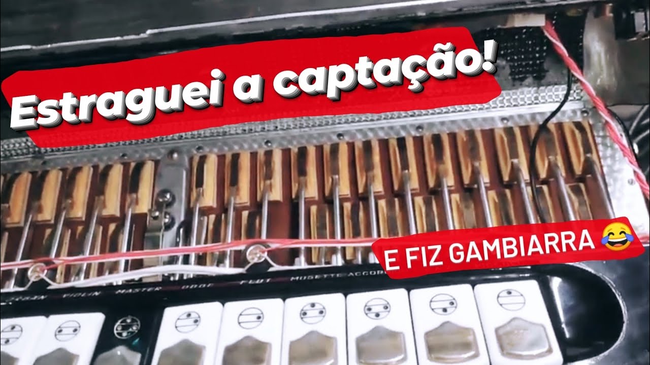 Consertando a captação da Sanfona!