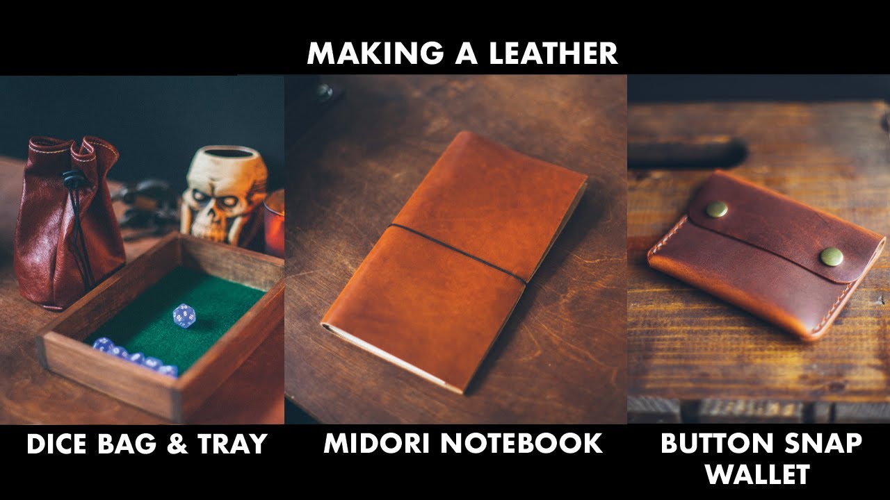 Making a Leather Dice Bag & Tray / Midori Notebook / Button Snap Wallet - Videos 16-18