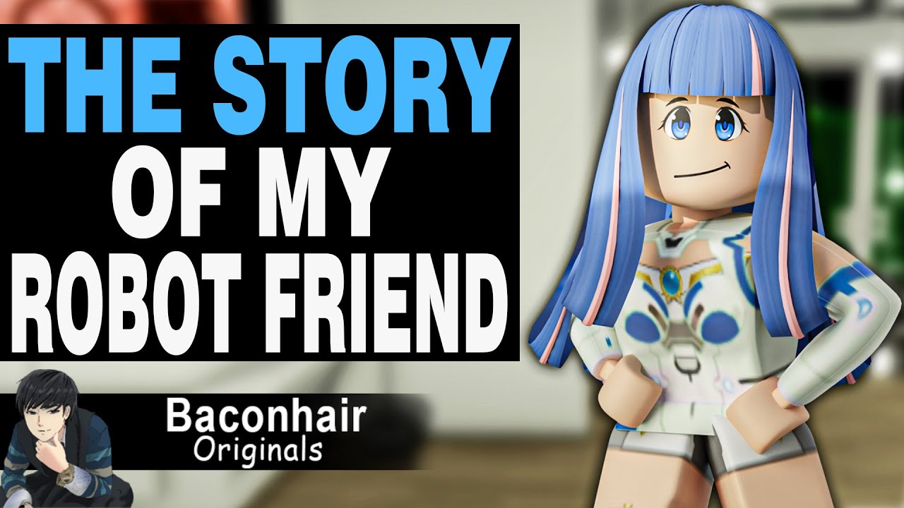 The Story Of My Robot Friend | roblox brookhaven 🏡rp