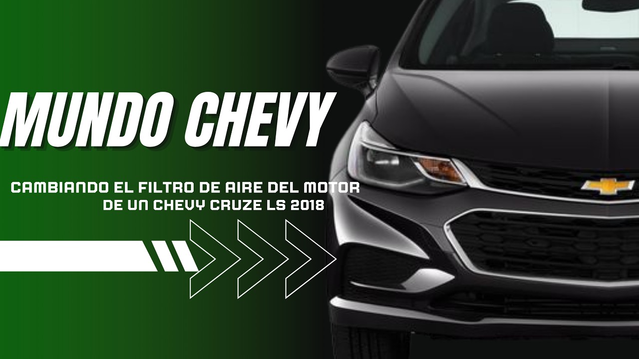 Cambiando el Filtro de aire de motor de Chevy Cruze LS 2018