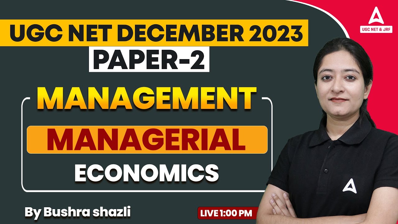 UGC NET Management Paper 2 | UGC NET Management By Bushra Ma'am | Managerial Economics