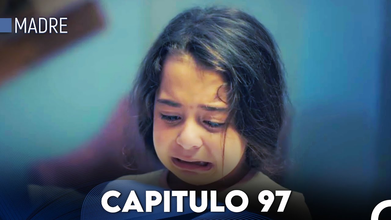 Madre Capitulo 97 (Doblado en Español) FULL HD