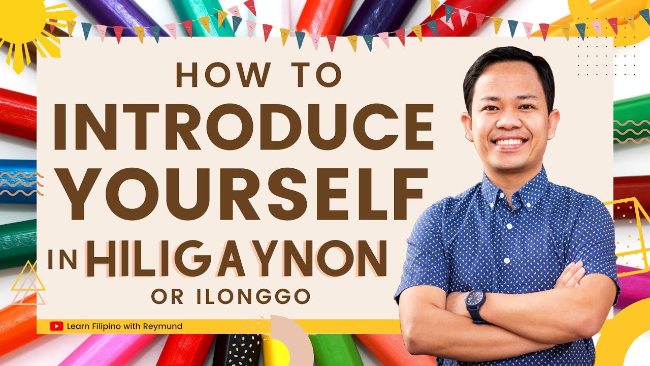 How to Continuously Introduce Yourself Hiligaynon || LEARN HILIGAYNON