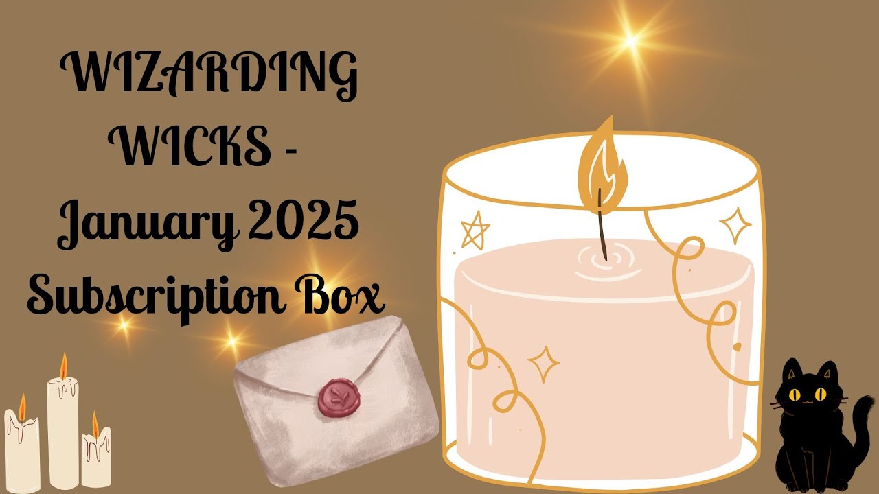 Wizarding Wicks - JANUARY 2025 Monthly Subscription