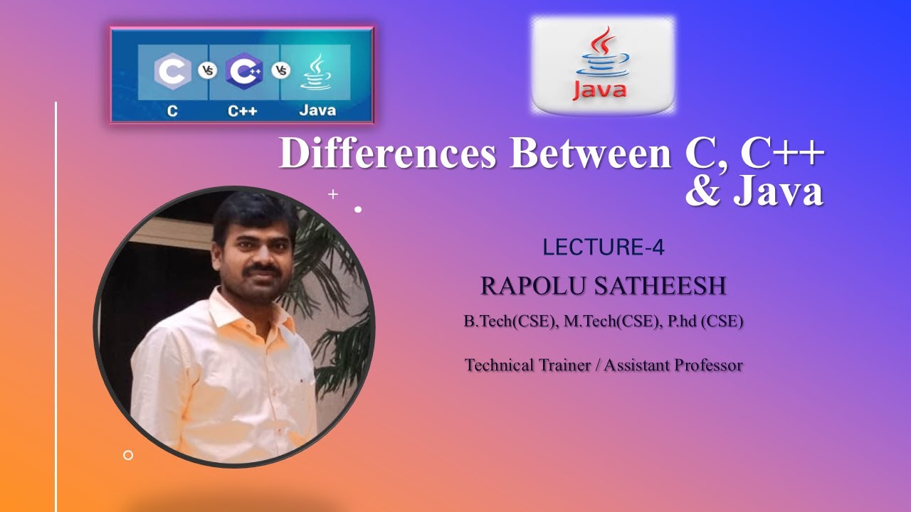 Lecture 4 : Difference between C, C++ and Java