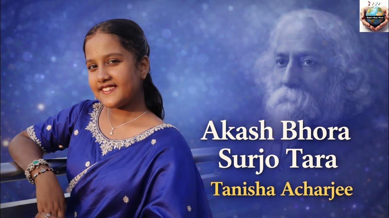 “Akash Bhora Surjo Tara” | Rabindra Sangeet | Tanisha Acharjee | Tabla – Mukut Banerjee |