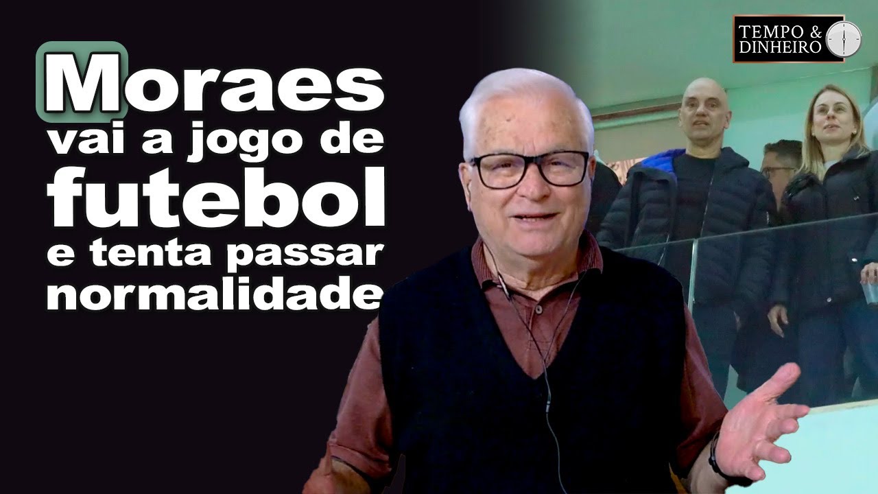 Lei Magnistsky : Moraes vai a jogo de futebol e tenta passar normalidade. D&iacute;vida p&uacute;blica estoura