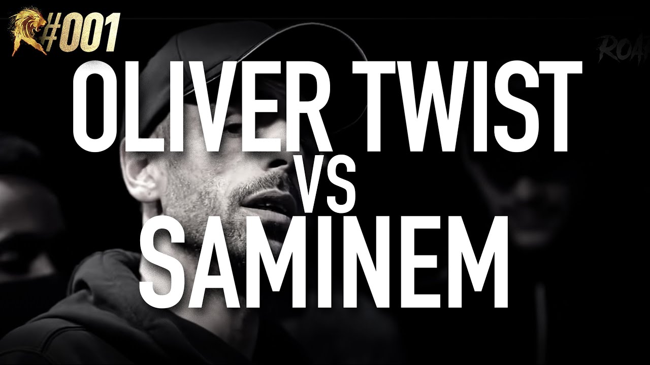 ROAR #001 : Oliver Twist vs. Saminem