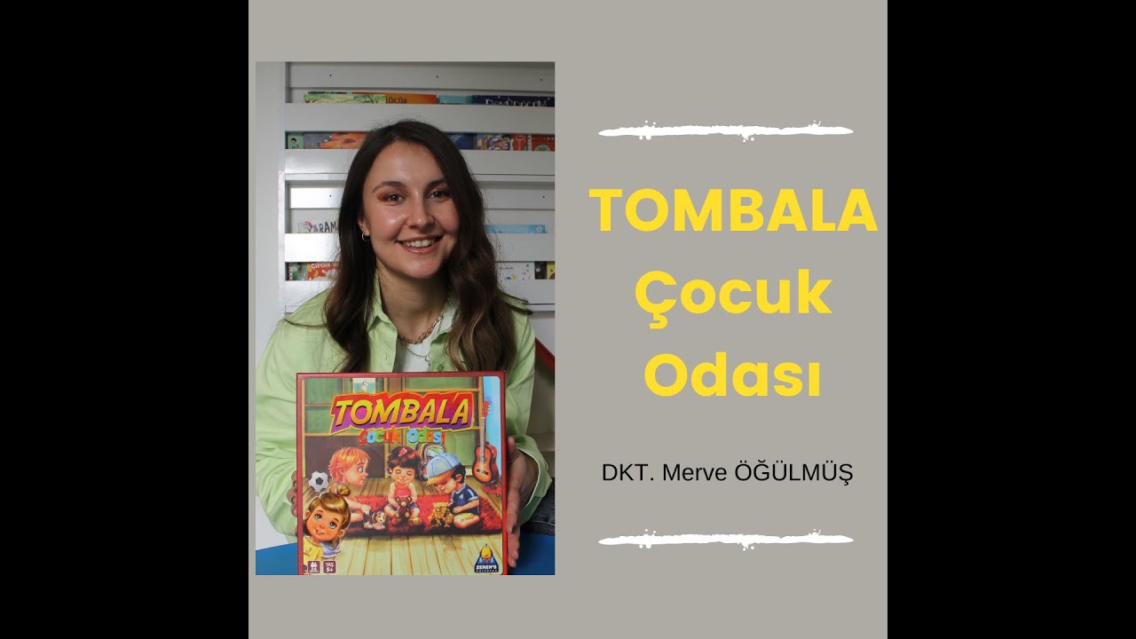 TOMBALA Çocuk Odası | Neyle Oynasak ? | Dil ve Konuşma Terapisti Merve Öğülmüş