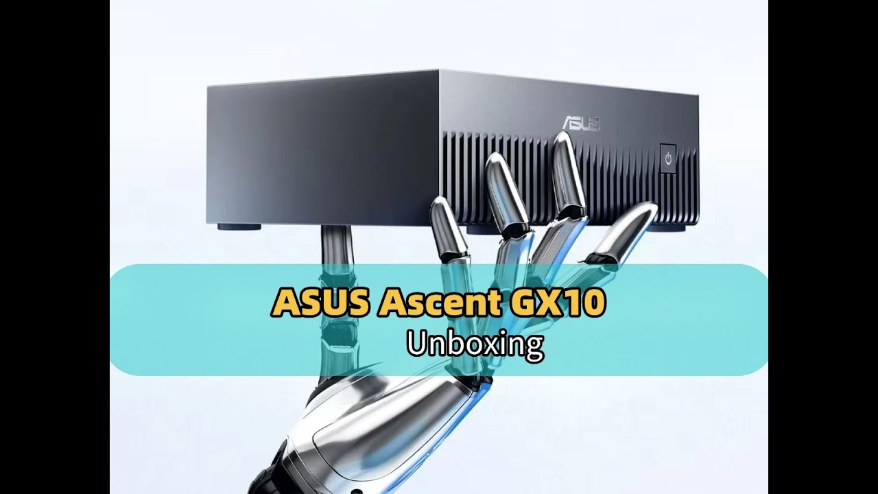 ASUS Ascent GX10 AI Mini Server Unboxing