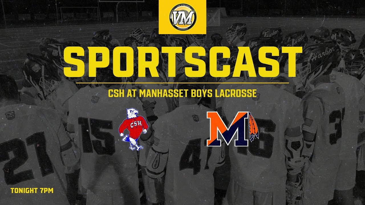 SPORTSCAST | Manhasset vs Cold Spring Harbor | Boys Lacrosse | 5/4
