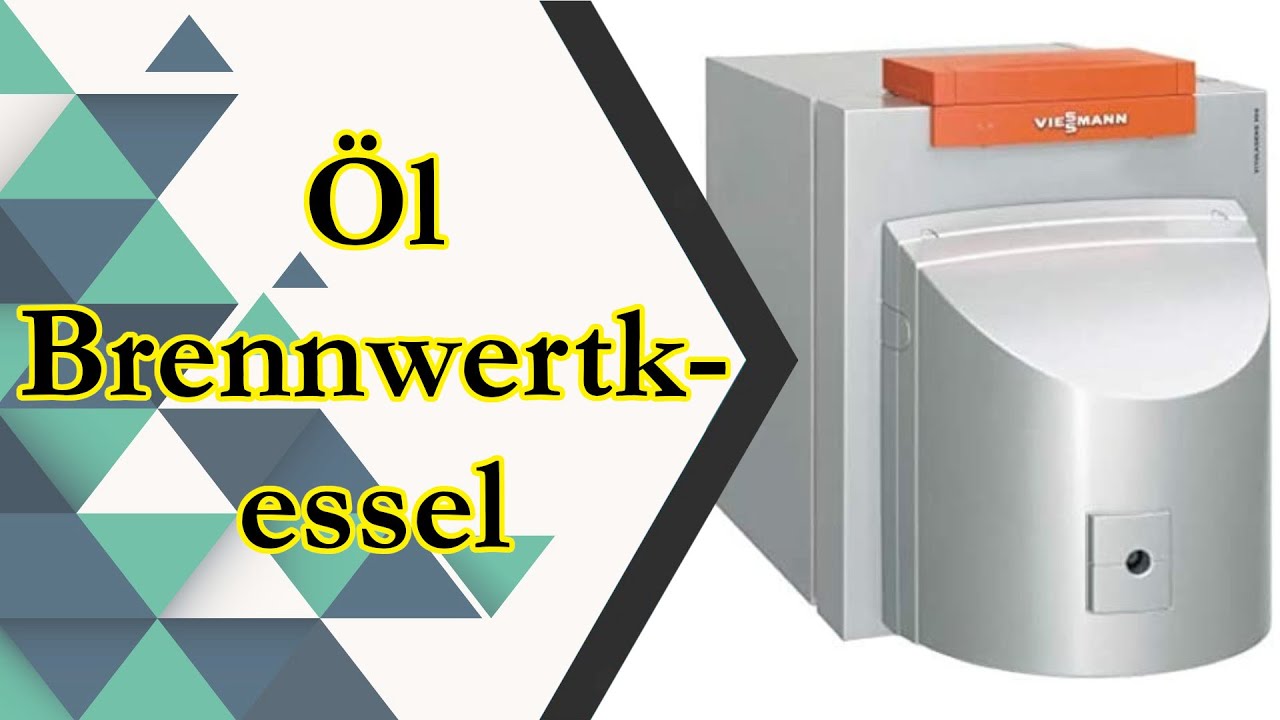 〉〉〉 Öl Brennwertkessel Test | Öl Brennwertkessel Vergleich 2023