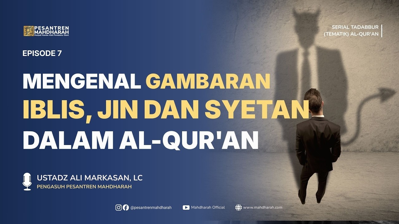 Perbedaan Iblis, Jin dan Syetan | Inspirasi Kisah Nabi Adam علیه السلام