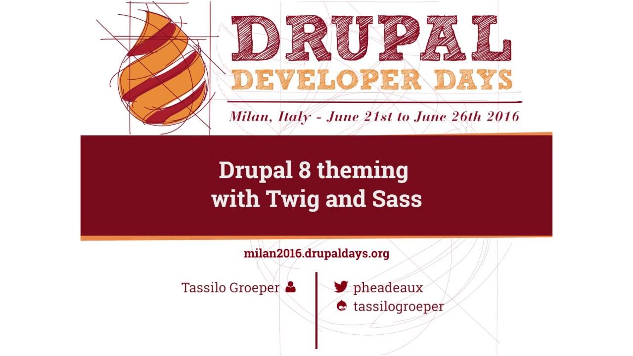 Tassilo Groeper | Drupal 8 theming with Twig and Sass