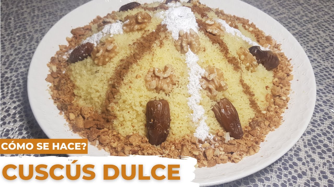 Cómo hacer CUSCÚS dulce marroquí ( Seffa ) - ¡Riquísimo!