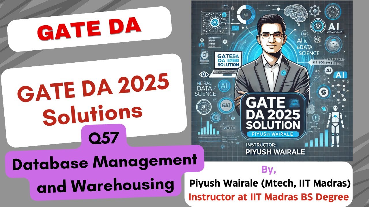 GATE DA 2025 Solutions | Database Management and Warehousing | GATE Data science PYQ Q57 