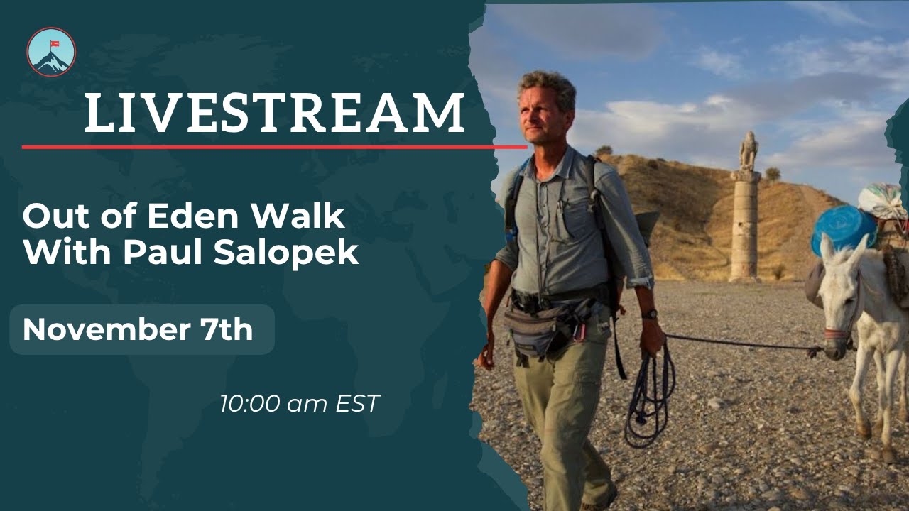 Out of Eden Walk With Paul Salopek