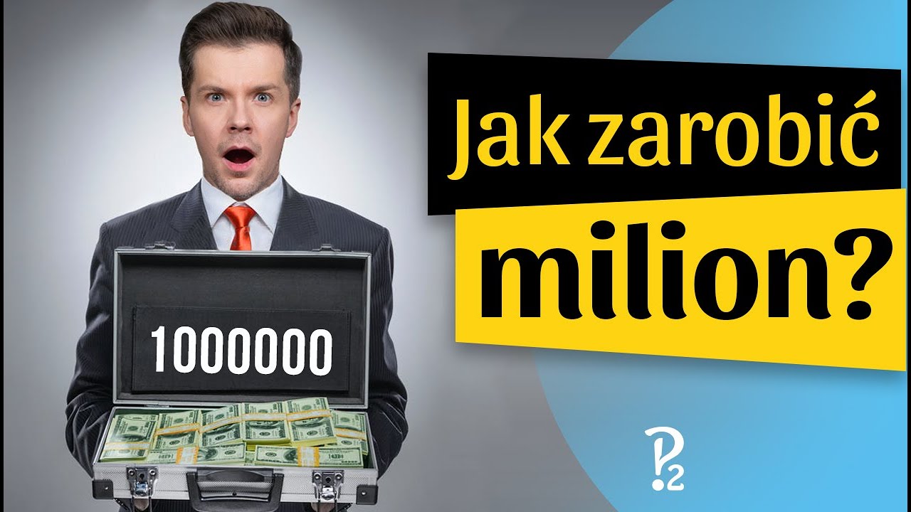 Jak zarobić pierwszy milion?