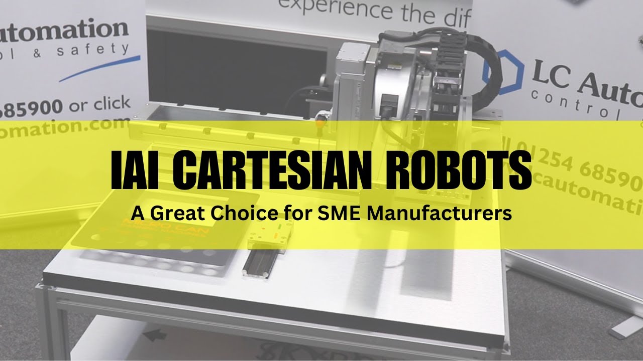 IAI Cartesian Robots - A Great Choice for SME Manufacturing