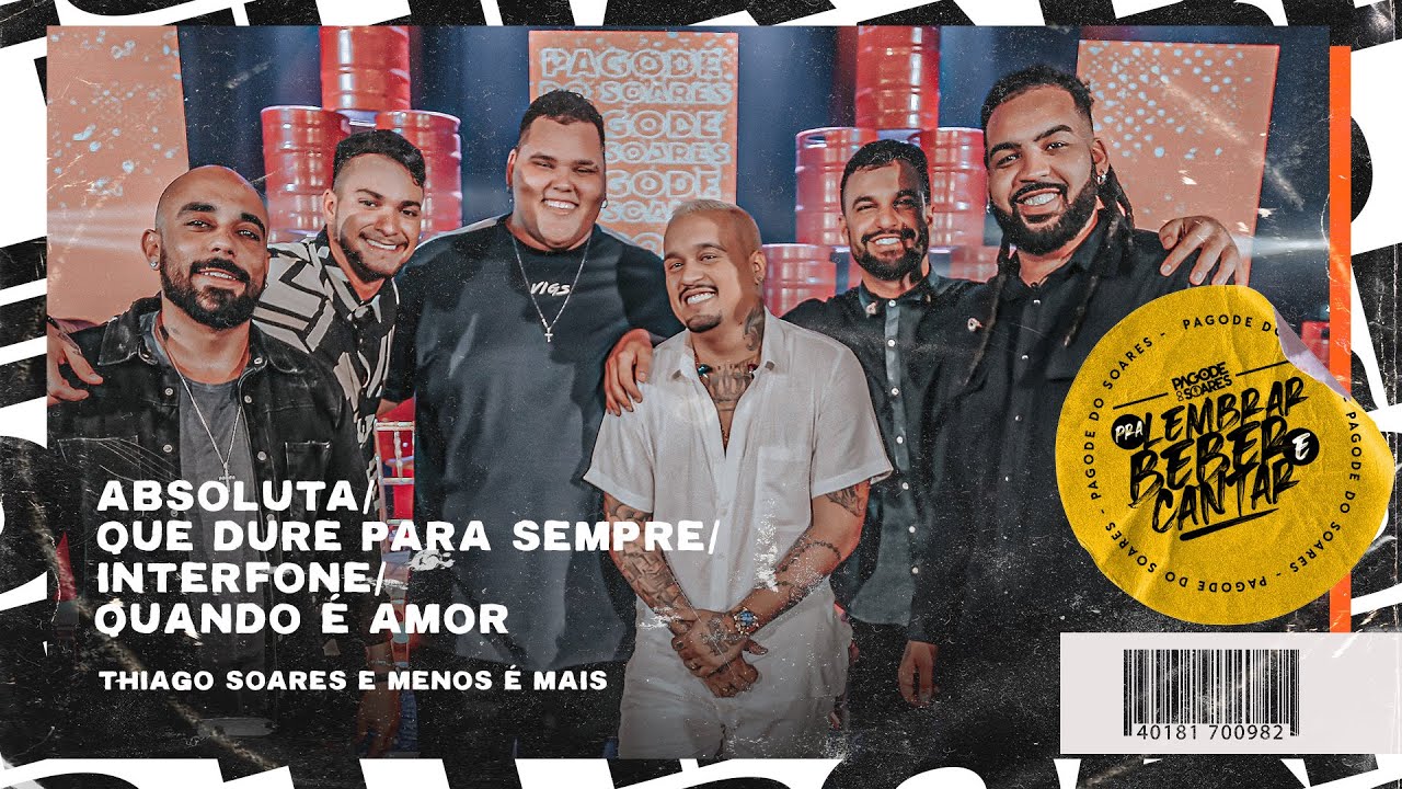 Thiago Soares e Menos &Eacute; Mais - Absoluta/Que Dure Pra Sempre/Interfone/Quando &Eacute; Amor