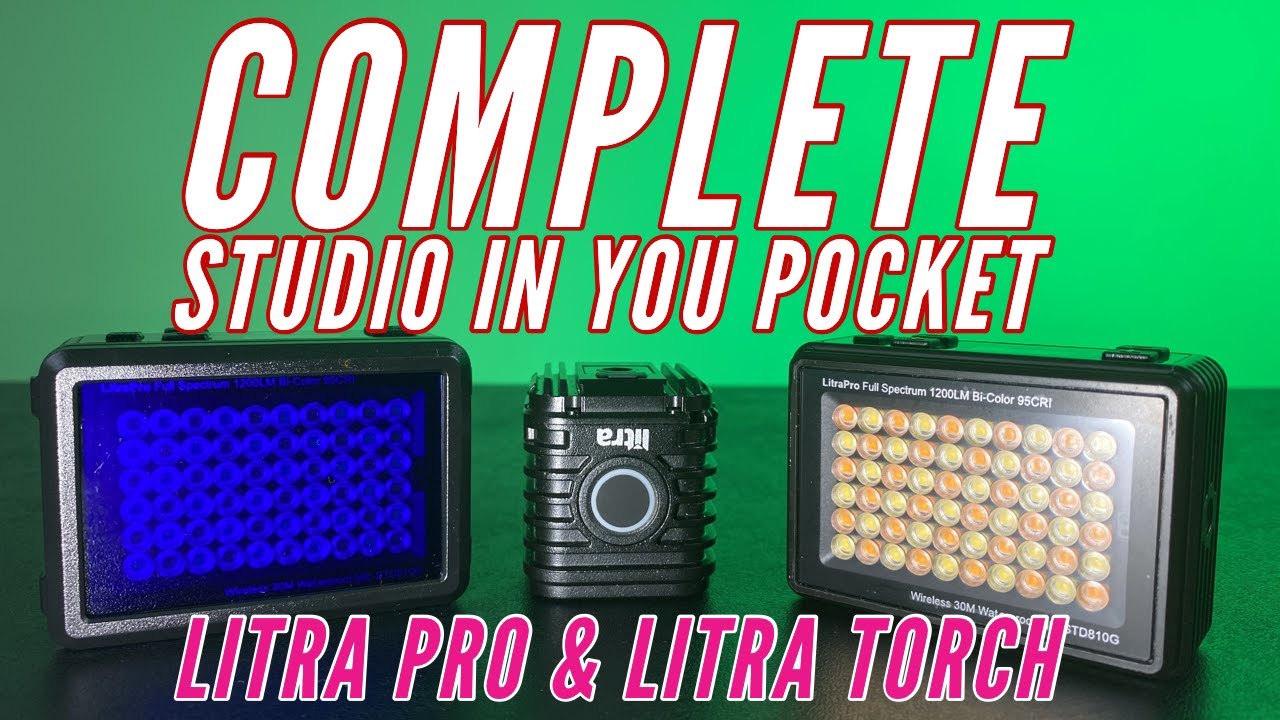 Litra Pro and Litra Torch The Perfect Small Lights For YouTubers