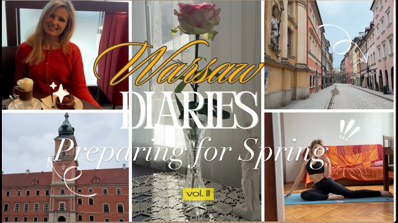 Warsaw Diaries: Slow Spring Awakening: My Rituals for Mind & Body