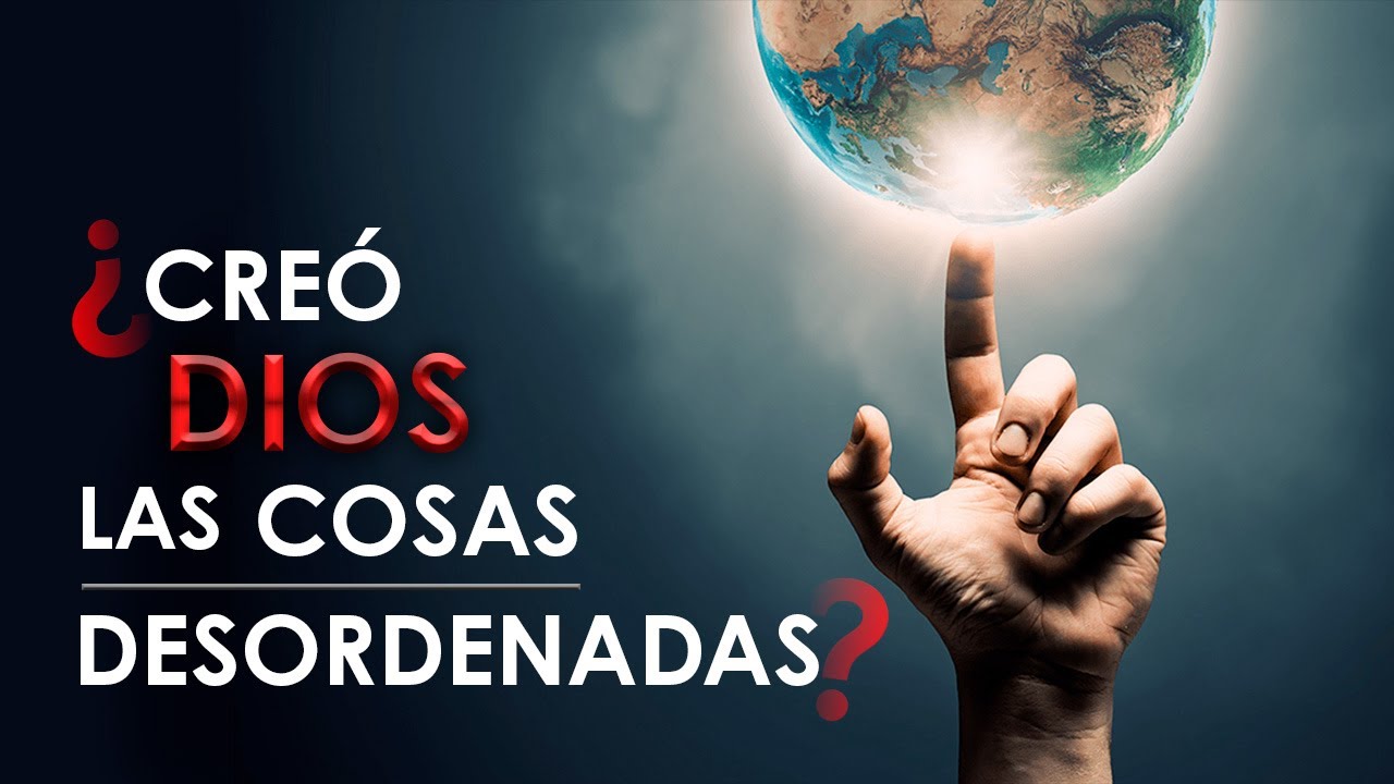 ¿Creó Dios las cosas desordenadas? - Génesis 1:1-2