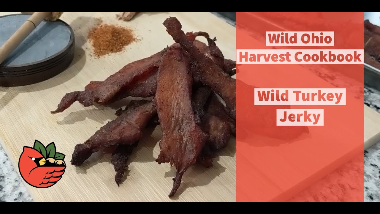 Wild Ohio Harvest Cookbook:  Wild Turkey Jerky