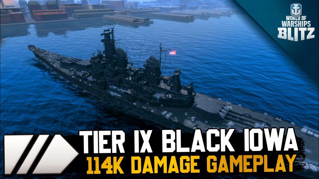 World of Warships Blitz: Tier 9 Battleship Black Iowa 114K Damage And Stats