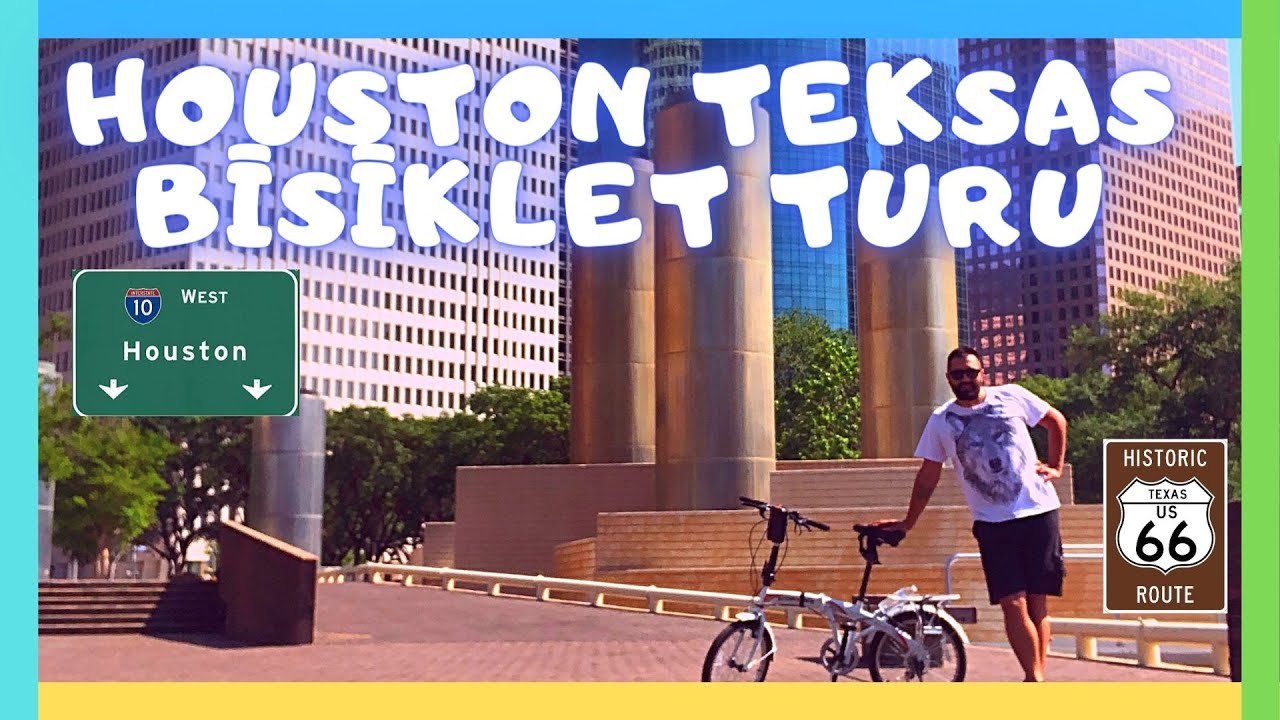 AMERİKA’DA TIRCILIĞIN KEYİFLİ YANLARI TEKSAS HOUSTON BİSİKLET TURU