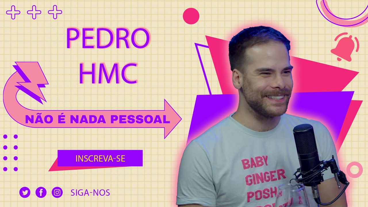 PEDRO HMC - NÃO É NADA PESSOAL #26
