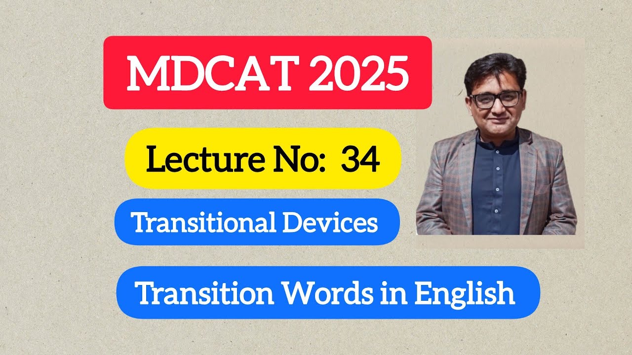 MDCAT 2025 | Lecturer 34 | Transitional Devices
