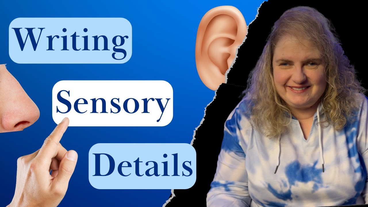 How to Describe Sensory Details in Your Story without 