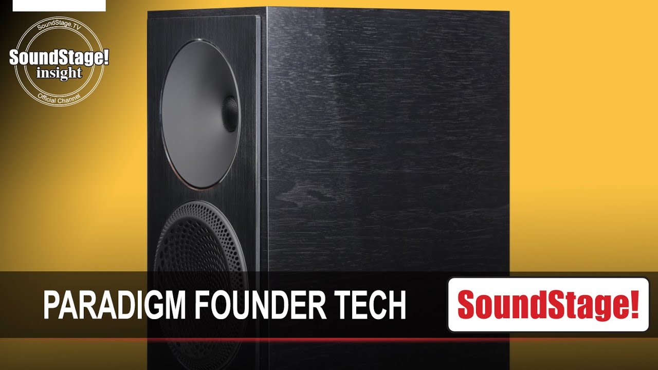 Revealing the Paradigm Founder Series Loudspeakers Technologies - SoundStage! InSight (July 2021)